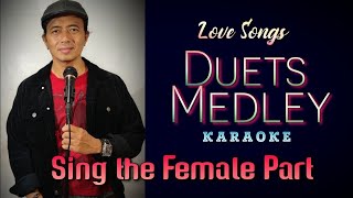 LOVE SONGS DUET MEDLEY NonStop Karaoke with Male Part [upl. by Ardnovahs]