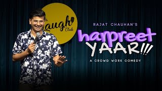 Harpreet Yaar  Audience interaction  Stand up Comedy by Rajat chauhan [upl. by Nauquf]