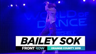 Bailey Sok  FRONTROW  World of Dance Orange County 2019  WODOC19 [upl. by Nnaitak]