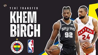 Fenerbahçe Bekonun Yeni Transferi Khem Birchün NBA Performansı [upl. by Nyliret]