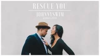 Johnnyswim  Rescue You Official Audio Stream [upl. by Alaaj]