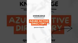 Azure Active Directory Interview Questions shortsvideo AzureAD activedirectory [upl. by Rehpotirhc]