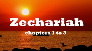 Zechariah Chapters 1 to 3 Bible Study [upl. by Conant]