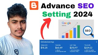 Blogger Advance SEO Setting 2024  Blogger Setting  SEO Settings For Blogger [upl. by Cinnamon721]