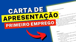 CARTA DE APRESENTAÇÃO PARA PRIMEIRO EMPREGO Modelo De Carta Pronta [upl. by Nameerf]