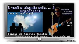 Dona do Meu Mundo  Agnaldo Timóteo  karaoke cover [upl. by Ellerret]