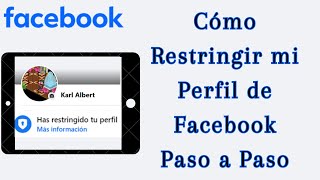 Cómo Restringir Mi Perfil de Facebook 2024 [upl. by Mala]