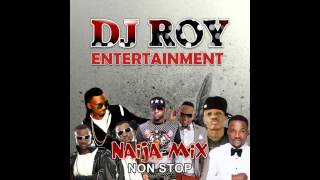 Naija Mix Afrobeat Non Stop Vol 2 Mix By Dj Roy 2014 [upl. by Mccallum235]