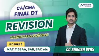 MAT 115BAABABBAC etc  REVISION LEC 8  CMA FINAL DT JUNDEC 24  CA SHIRISH VYAS [upl. by Vona894]