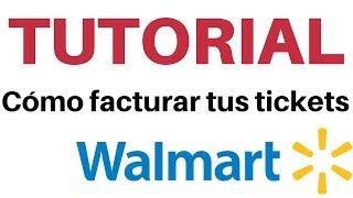 Como facturar tickets de Walmart  facturación en linea [upl. by Ellecrag383]