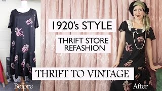 How to Refashion Thrift Store Clothes to Vintage  1920s style costume  Thrift to Vintage ep1 [upl. by Wehtam]