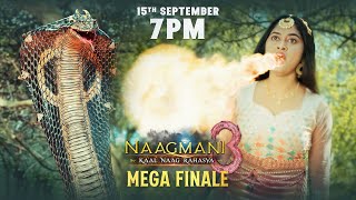 NAAGMANI 3 नागमणि ३  Kaal Naag Rahasya  EPISODE 5  MEGA FINALE  Teaser  Naagin  Naagin Promo [upl. by Fernandina]