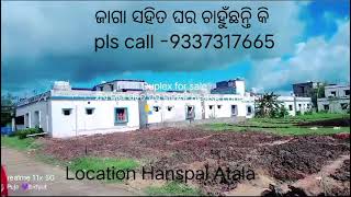 ଜାଗା ସହିତ ଘର ଚାହୁଁଛନ୍ତି କି near Hanspal Atala contact 9337317665 [upl. by Anitroc927]