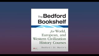 The Bedford Bookshelf for World European and Western Civilization History Courses [upl. by Radbun]