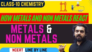 How Metals and Nonmetals React  Class 10 Chemistry  CH3  NCERT Line By Line [upl. by Eiramllij612]