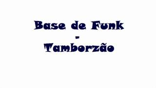 Base de Funk  Tamborzão [upl. by Robertson]