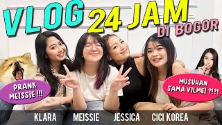 VLOG 24 JAM BARENG MEISSIE JESSICA CICI KOREA DI BOGOR  MUSUHAN SAMA VILMEI   Klara Tania [upl. by Ainoloppa]