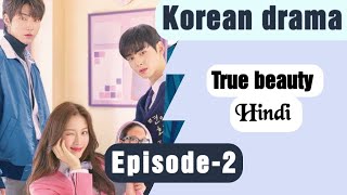 TRUE BEAUTY korean drama hindi Explained  episode2 [upl. by Hannad611]