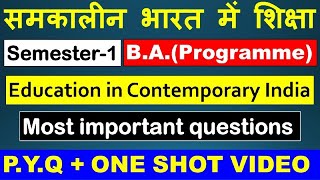 समकालीन भारत में शिक्षा Education In Contemporary India Most Important Questions I One Shot Video DU [upl. by Coombs]