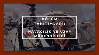 ODTÜ HAVACILIK VE UZAY MÜHENDİSLİĞİ  Bölüm Tanıtımları 2Bölüm  Anlat Hocam [upl. by Atteynot398]