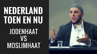 Nederland Toen en Nu Jodenhaat vs Moslimhaat  Abou Hafs [upl. by Jeremy791]