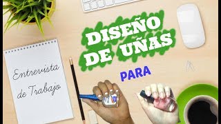 Diseño de uñas para entrevista de trabajo ❤👩 [upl. by Ellinehc]