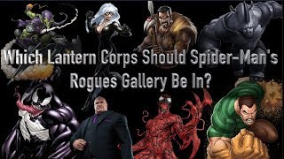 Which Lantern Corps Should Spider Mans Rogues Gallery Be In [upl. by Jephum]