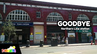 KENTISH TOWN STATION IS CLOSING [upl. by Artema]