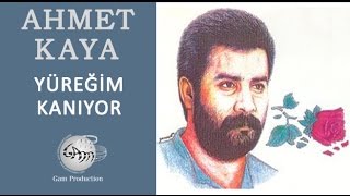 Yüreğim Kanıyor Ahmet Kaya [upl. by Yttocs322]