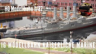 H0 Modellbahn  IG Kaiserliche Marine mit EchtwasserBecken [upl. by Atterahs408]