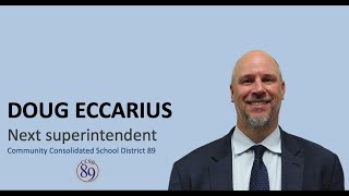 Meet the next superintendent of CCSD 89 Doug Eccarius [upl. by Atteugram]