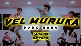 Taishon  Vel muruka haro hara  DR Crew [upl. by Everick443]