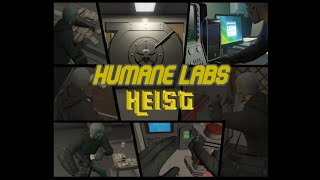 Humane Labs Heist Mod [upl. by Otrepur]