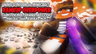 NOVO SERVIDOR de RANKUP OVERPOWER para MINECRAFT JAVA e BEDROCK com MINA PRIVADA BOSSES FARM e PVP [upl. by Danae]