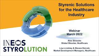 Styrenics Solutions for the Healthcare Industry  Americas webinar [upl. by Adnilev]