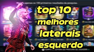 TOP 10 MELHORES LATERAIS ESQUERDOS DO FIFA MOBILE 😍🔥 [upl. by Ettelliw]