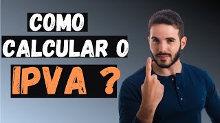 Como calcular o IPVA do carro [upl. by Nayrda]