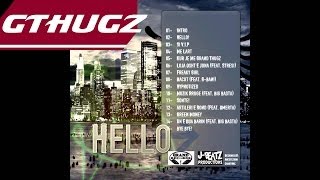 Grand Thugz ft Gbani  Naçut Album Hello [upl. by Herwig]