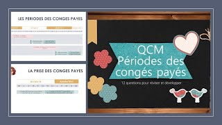 Périodes des congés payés  explications et QCM [upl. by Loux512]