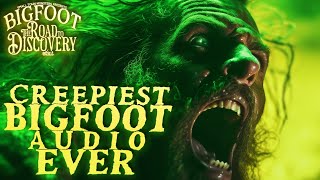 Is this the Creepiest Bigfoot Audio Ever  Bigfoot The Road to Discovery [upl. by Karil]