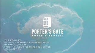 The Porters Gate ft Molly Parden amp Jonathan Ogden  The Promise  Official Lyric Video [upl. by Aleacem]