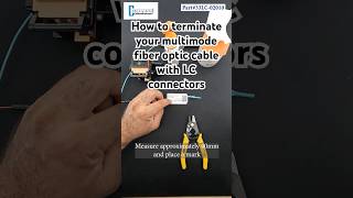 How to Terminate a multimode Fiber Optic Cable with LC mechanical fast connectors [upl. by Nayrbo]