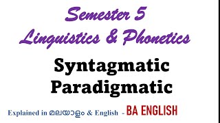 SyntagmaticParadigmatic Sem 5 BA ENGLISHdefined in Malayalamamp EnglishLinguistics and Phonetics [upl. by Asital]