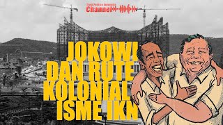 Jokowi dan Rute Kolonialisme IKN [upl. by Dempstor]