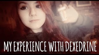 dexedrine amp my experience part1 [upl. by Gayelord]