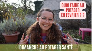 QUOI FAIRE AU POTAGER EN FEVRIER  potager permaculture jardinage [upl. by Brout908]