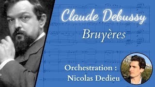 Claude Debussy  Bruyères orchestration  Nicolas Dedieu [upl. by Archer]