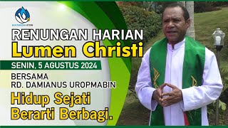 Lumen Christi  Senin 5 Agustus 2024  Mat 141321 [upl. by Tarttan]