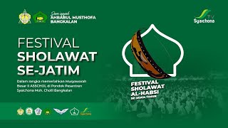 LIVE  Festival Sholoawat AlHabsyi seJawa Timur dalam rangka pra MUBES II ASSCHOL [upl. by Aynav]