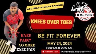 KNEES OVER TOES EXERCISE SESSION By Acu HrPMUmar Farook be fit for ever [upl. by Deny]